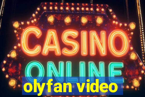 olyfan video
